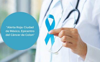 CIUDAD DE MÉXICO: LÍDER TRÁGICO EN MUERTES POR CÁNCER COLORRECTAL